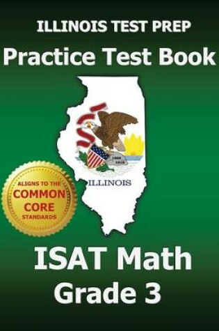 Cover of Illinois Test Prep Practice Test Book Isat Math Grade 3