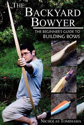 Book cover for The Backyard Bowyer