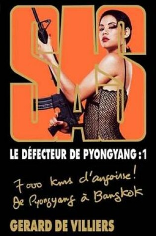 Cover of SAS 168 Le Defecteur de Pyongyang T1