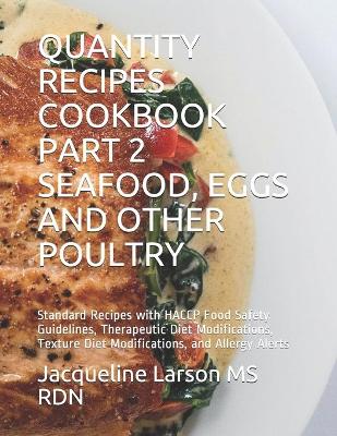 Book cover for Quantity Recipes Cookbook Part 2 Seafood, Eggs and Other Poultry