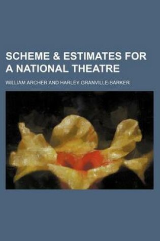 Cover of Scheme & Estimates for a National Theatre