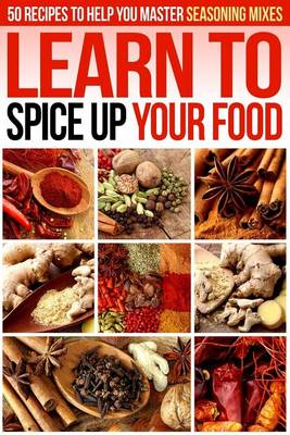 Book cover for Learn to Spice Up Your Food