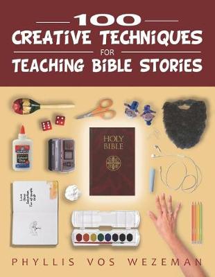 Book cover for 100 Creative Techniques for Teaching Bible Stories