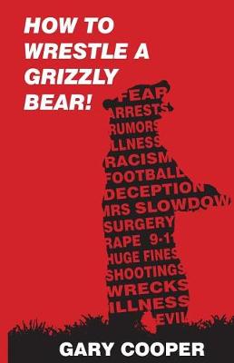 Book cover for How to Wrestle a Grizzly Bear!