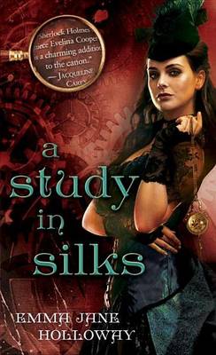 Study in Silks by Emma Jane Holloway