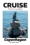 Book cover for Cruise Port Guides - Copenhagen