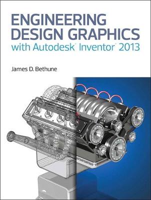 Book cover for Engineering Design Graphics with Autodesk (R) Inventor (R) 2013 (Subscription)