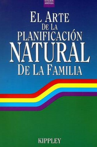 Cover of El Arte de La Planificacion Natural de La Familia