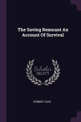 Book cover for The Saving Remnant an Account of Survival