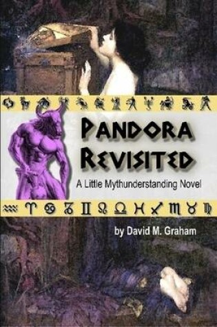 Cover of Pandora Revisited: Book One of the Series "A Little Mythunderstanding"