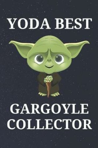 Cover of Yoda Best Gargoyle Collector