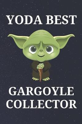 Book cover for Yoda Best Gargoyle Collector