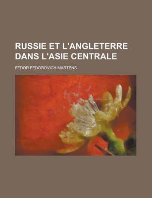 Book cover for Russie Et L'Angleterre Dans L'Asie Centrale