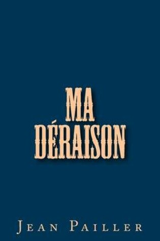 Cover of Ma Deraison