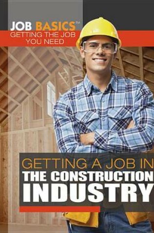 Cover of Getting a Job in the Construction Industry