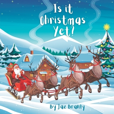 Book cover for Is It Christmas Yet?