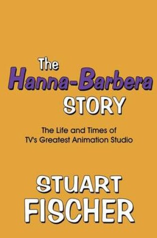 Cover of The Hanna-Barbera Story