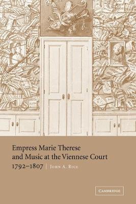 Book cover for Empress Marie Therese and Music at the Viennese Court, 1792-1807