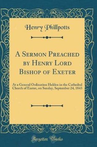 Cover of A Sermon Preached by Henry Lord Bishop of Exeter