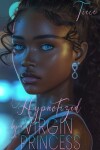 Book cover for Hypnotized By A Virgin Princess