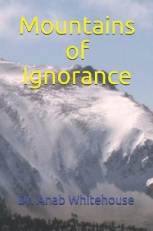 Cover of Mountains of Ignorance