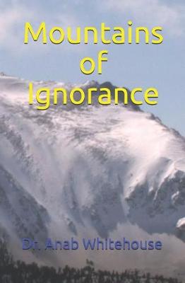 Book cover for Mountains of Ignorance