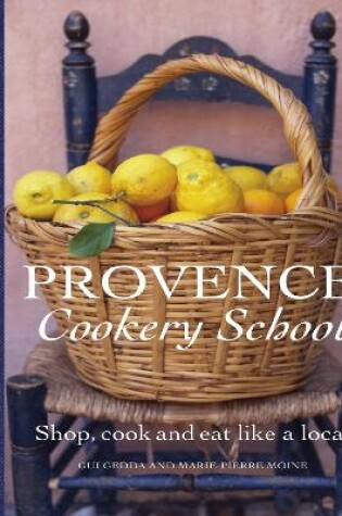 Cover of Provence Cookery School