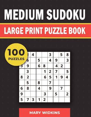 Cover of Medium Sudoku Large Print Puzzle Book 100 Puzzles
