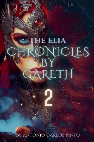 Cover of The Elia Chronicles by Gareth 2