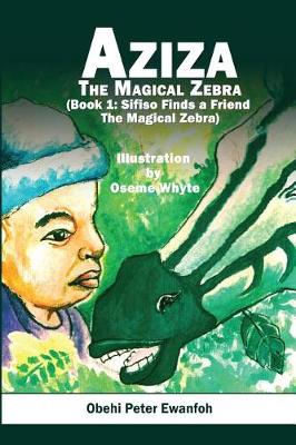 Book cover for Aziza - The Magical Zebra (Book One)