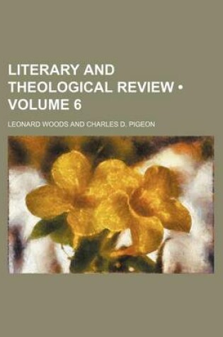 Cover of Literary and Theological Review (Volume 6)