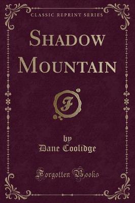 Book cover for Shadow Mountain (Classic Reprint)