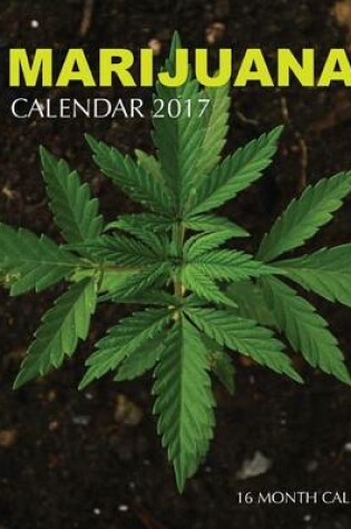Cover of Marijuana Calendar 2017