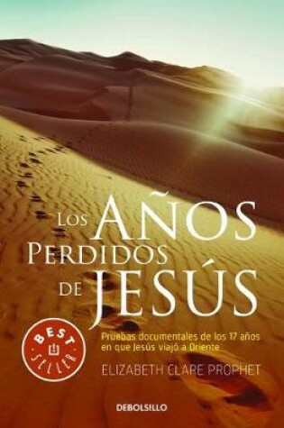 Cover of Los Anos Perdidos de Jesus / The Lost Years of Jesus