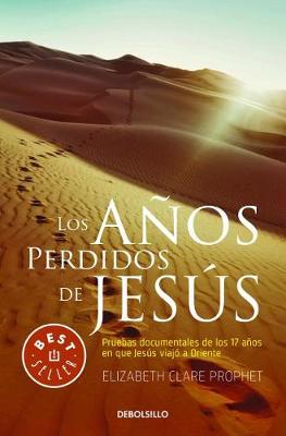 Book cover for Los Anos Perdidos de Jesus / The Lost Years of Jesus