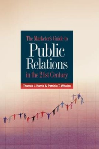 Cover of The Marketer's Guide to Public Relations in the 21st Century