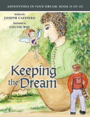 Book cover for Keeping the Dream / Adventures In Your Dream Book II of III