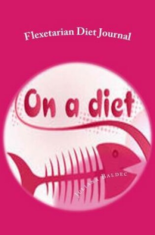 Cover of Flexetarian Diet Journal