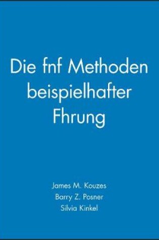 Cover of Die fünf Methoden beispielhafter Führung