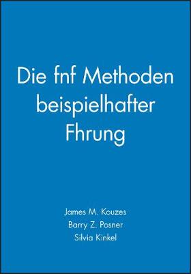 Book cover for Die fünf Methoden beispielhafter Führung