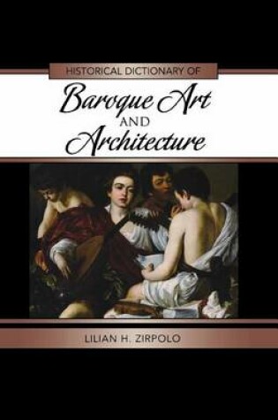 Cover of Historical Dictionary of Baroque Art and Architecture