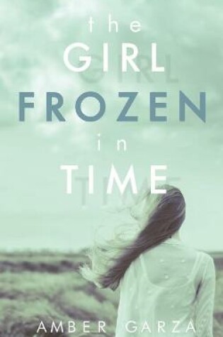 Cover of The Girl Frozen in Time