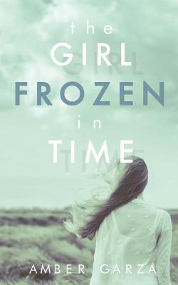Book cover for The Girl Frozen in Time