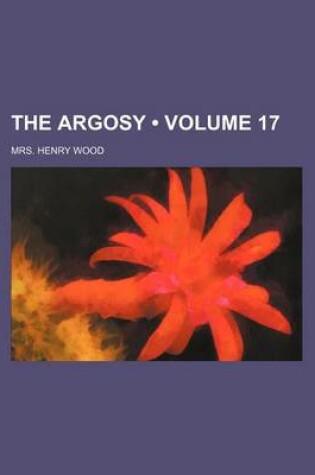Cover of The Argosy (Volume 17)