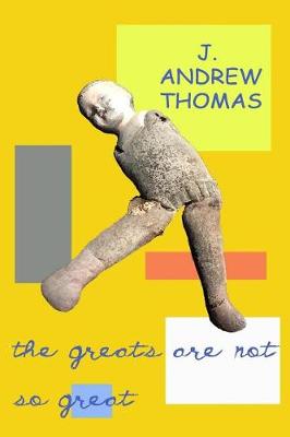 Book cover for The Greats Are Not So Great