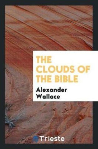 Cover of The Clouds of the Bible