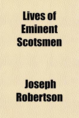 Book cover for Lives of Eminent Scotsmen