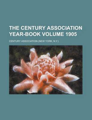 Book cover for The Century Association Year-Book Volume 1905