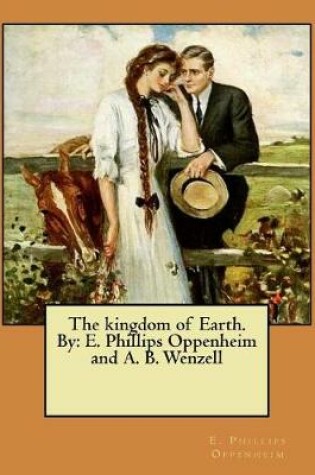 Cover of The kingdom of Earth. By