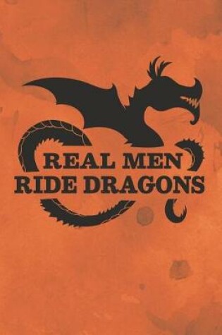 Cover of Real Men Ride Dragons